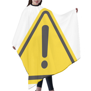 Personality  Hazard Warning Attention Sign With Exclamation Mark Symbol Hair Cutting Cape