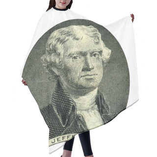 Personality  President Thomas Jefferson Portrait (Clipping Path)  Hair Cutting Cape