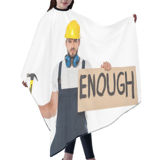 Personality  Angry Builder Holding Signboard With Enough Lettering And Hammer Isolated On White Hair Cutting Cape