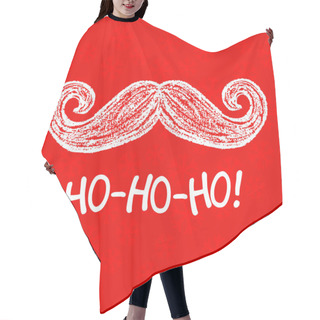 Personality  Santa Moustache And Ho-Ho-Ho Words. Hair Cutting Cape