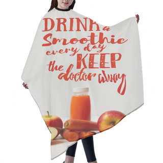 Personality  Bottle Of Detox Smoothie With Apples And Carrots On White Wooden Surface, Drink Smoothie Everyday Keep Doctor Away Inscription Hair Cutting Cape