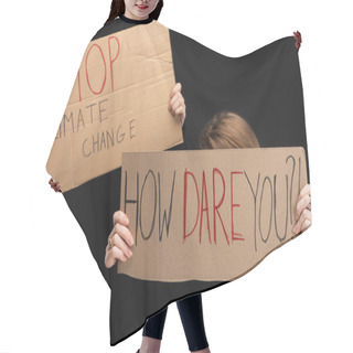 Personality  Partial View Of Women With Placards With Stop Climate Change And How Dare You Lettering Isolated On Black, Global Warming Concept Hair Cutting Cape