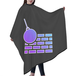 Personality  Bricks Wall And Demolition Ball Blue Gradient Vector Icon Hair Cutting Cape
