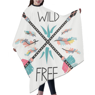 Personality  Colorful Illustration With Crossed Ethnic Arrows, Feathers And Tribal Ornament. Boho And Hippie Style. American Indian Motifs. Wild And Free Poster. Hair Cutting Cape