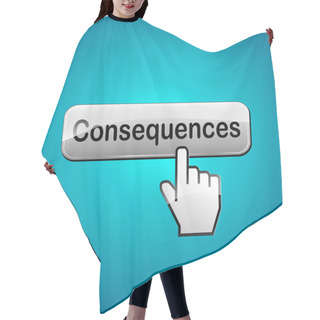 Personality  Vector Consequences Button Concept Hair Cutting Cape