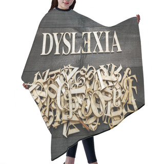 Personality  Dyslexia Concept Hair Cutting Cape