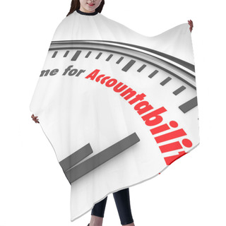 Personality  Time For Accountability Words Clock Take Responsibility Hair Cutting Cape