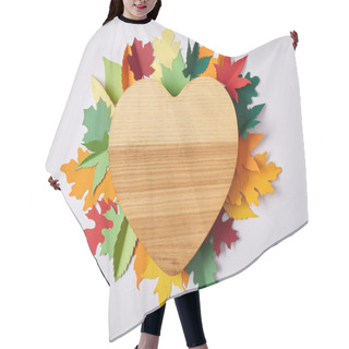 Personality  Top View Of Wooden Heart Shaped Board And Colorful Handcrafted Leaves On White Surface Hair Cutting Cape
