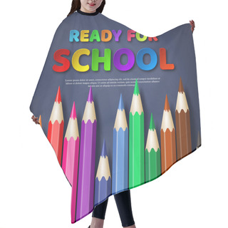 Personality  Ready For School Paper Cut Style Letters With Realistic Colorful Pencils. Blackboard Background, Vector Illustration. Hair Cutting Cape