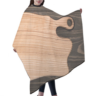 Personality  Top View Of Wooden Cutting Board On Brown Table  Hair Cutting Cape