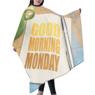 Personality  Good Morning Monday Hair Cutting Cape