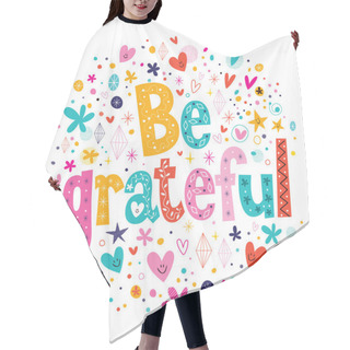Personality  Be Grateful Card Hair Cutting Cape