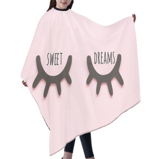 Personality  Sweet Dreams Text And Decorative Black Wooden Eyelashes, Closed Eyes On Pink Background. Concept Good Night. Top View Copy Space. Hair Cutting Cape