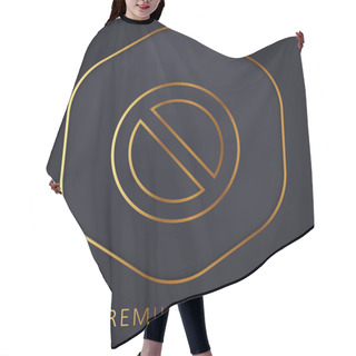 Personality  Banned Sign Golden Line Premium Logo Or Icon Hair Cutting Cape