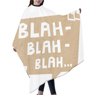 Personality  Speech Bubble Cut Out Of Craft Paper With Words Blah Blah Blah Hair Cutting Cape