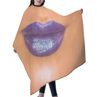 Personality  Cropped View Of Woman With Shimmer On Purple Lips  Hair Cutting Cape