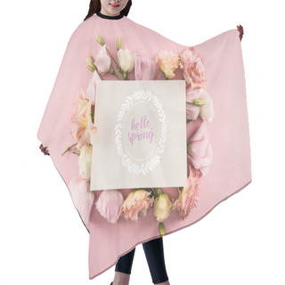 Personality  Top View Of HELLO SPRING Card And Beautiful Blooming Flowers Isolated On Pink Hair Cutting Cape