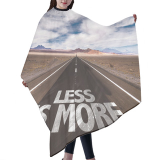 Personality  Less Is More On Desert Road Hair Cutting Cape