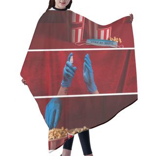 Personality  Collage Of Woman In Latex Gloves Holding Hand Sanitizer And Popcorn Near Mask With Stay At Home Lettering With Red Velour At Background Hair Cutting Cape