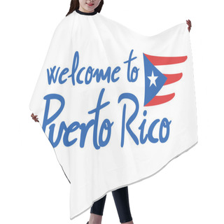 Personality  Welcome To Puerto Rico Message Hair Cutting Cape