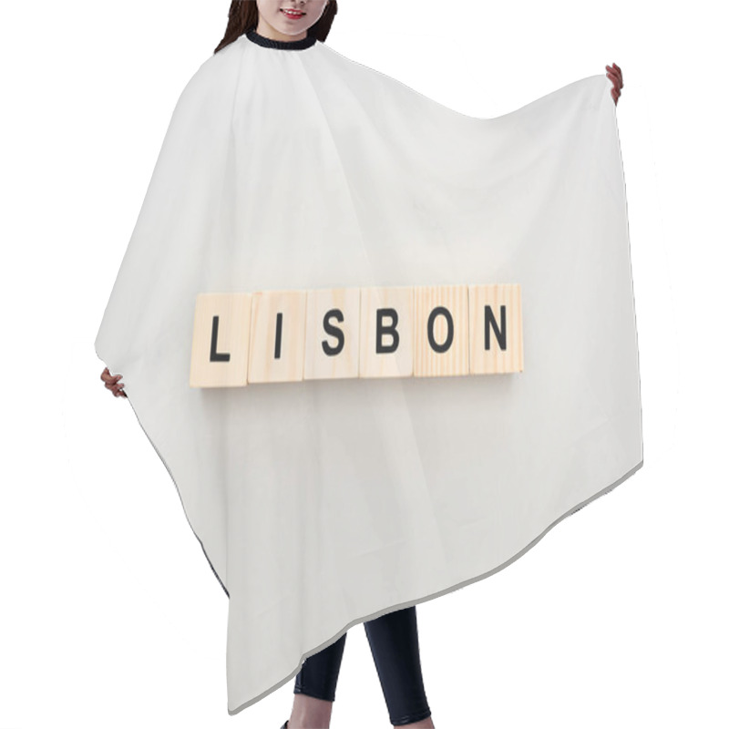 Personality  Top View Of Wooden Blocks With Lisbon Lettering On Grey Background Hair Cutting Cape
