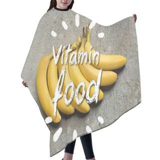 Personality  Top View Of Colorful Delicious Bananas On Grey Concrete Surface With Vitamin Food Illustration Hair Cutting Cape
