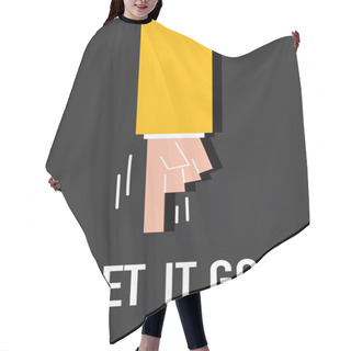 Personality  Word LET IT GO Vector Illustration Hair Cutting Cape