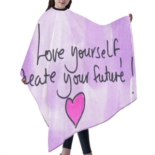 Personality  Love Yourself, Create Your Future! Hair Cutting Cape