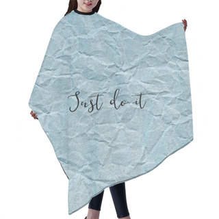 Personality  Just Do It On Blue Crumpled Paper Background Hair Cutting Cape