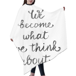 Personality  Motivational Poster. Calligraphic Text Hair Cutting Cape