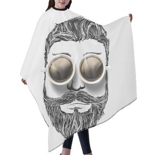 Personality  Head Of A Man With A Mustache, Beard And Coffee. Hipster Style.  Hair Cutting Cape