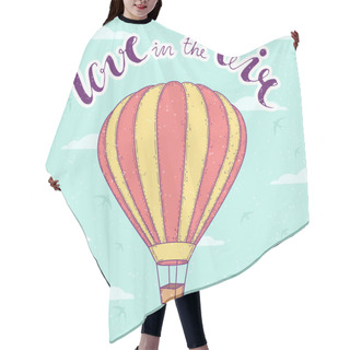 Personality  Hot Air Balloon With Handwritten Lettering Hair Cutting Cape