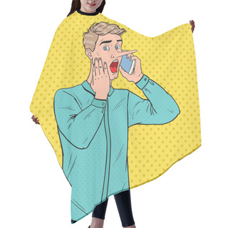 Personality  Pop Art Shocked Man With Long Nose Talking On Smartphone. Fake News Concept. Vector Illustration Hair Cutting Cape