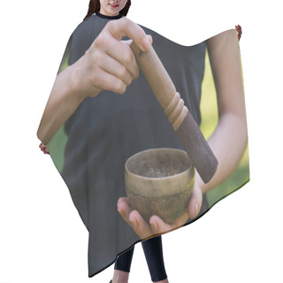 Personality  Cropped Image Of Woman Making Sound With Tibetan Singing Bowl Hair Cutting Cape