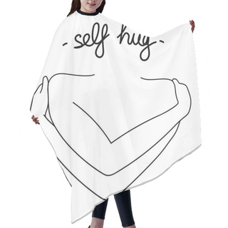 Personality  Self Hug Vector Minimalist Line Illustration. Happy Hug Holiday Day 2020. Hugging Hands With Heart On Isolated White Background Hair Cutting Cape