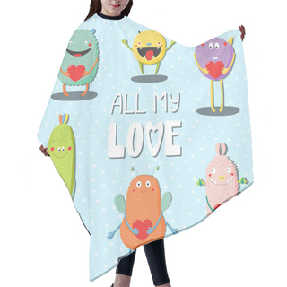 Personality  Collection Of Hand Drawn Cute Funny Cartoon Monsters Holding Hearts With Text All My Love, Valentines Day Concept, Vector, Illustration Hair Cutting Cape