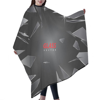 Personality  Shards Of Broken Glass Vector On Black Background Hair Cutting Cape