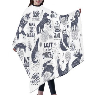 Personality  Vector Hand-drawn Illustration With Lettering. Various Magic Animals And Cosmic Quotes Hair Cutting Cape
