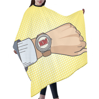 Personality  Wrist Watch Show Now Pop Art Style Vector Hair Cutting Cape