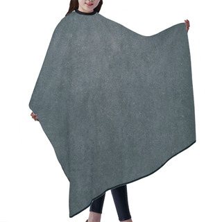 Personality  Top View Of Dark Grungy Concrete Surface For Background Hair Cutting Cape