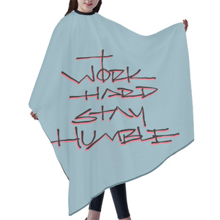 Personality  Work Hard Stay Humble Hair Cutting Cape