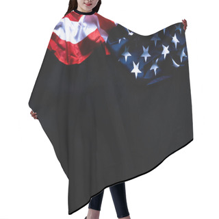 Personality  US American Flag Against Black Background. For Memorial, Presidents, Veterans, Labor, Independence Or 4th Of July Celebration Day. Top View, Copy Space For Text. Hair Cutting Cape