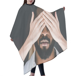 Personality  Cropped Image Of Girlfriend Closing African American Boyfriend Eyes Isolated On Black Hair Cutting Cape