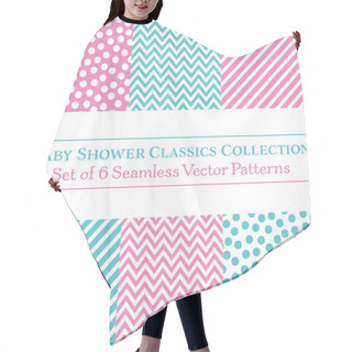 Personality  Set Of 6 Classic Baby Shower Coordinating Patterns, Polka Dots, Chevrons, Diagonal Candy Stripes, In Pink And Cyan Hair Cutting Cape