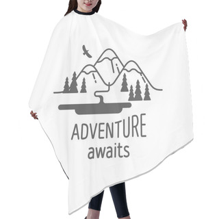 Personality  Adventure Awaits. Element For Greeting Cards, Posters And T-shirts Printing. Hair Cutting Cape