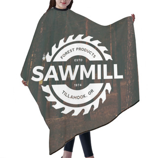 Personality  Sawmill Label On Forest Background Hair Cutting Cape