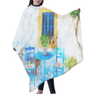 Personality  Watercolor Style And Abstract Illustration Of Blue Chairs With Table In Typical Greek Town Hair Cutting Cape