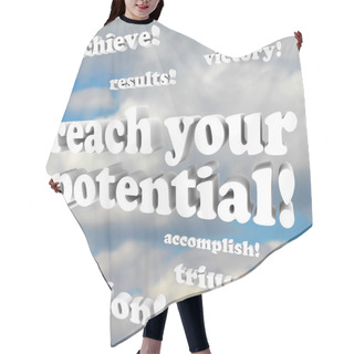 Personality  Reach Your Potential - Words Of Encouragement Hair Cutting Cape