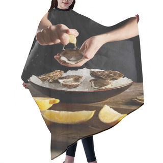 Personality  Selective Focus Of Woman Squeezing Lemon On Oyster Isolated On Black  Hair Cutting Cape