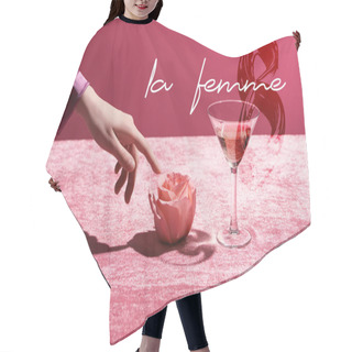 Personality  Cropped View Of Woman Touching Rose Near Glass With Drink On Velour Cloth Isolated On Pink, La Femme And 8 March Illustration Hair Cutting Cape